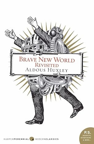 Brave New World Revisited